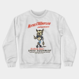 Mickey Thompson Enterprises Speed Equipment Drag Racing Cat Crewneck Sweatshirt